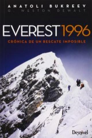 Everest 1996: crónica de un rescate imposible (ANATOLI BUKREEV)()