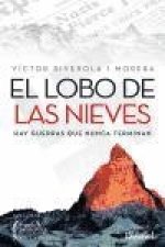 El lobo de las nieves: hay guerras que nunca terminan