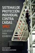 Sistemas de protección individual contra caídas SPICC: Guía básica para bomberos