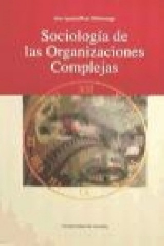 Sociología de las organizaciones complejas