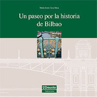 Un paseo por la historia de Bilbao