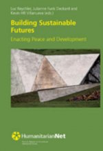 Building sustainable futures : enacting peace and development