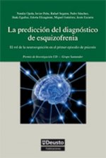 La predicción del diagnóstico de esquizofrenia : el rol de la neurocognición en el primer episodio de psicosis