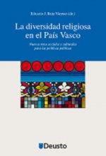 La diversidad religiosa en el País Vasco : nuevos retos sociales y culturales para las políticas públicas