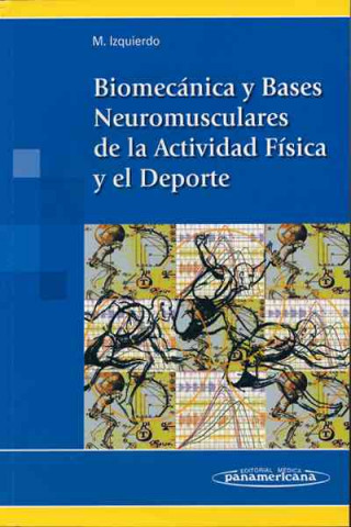 Biomecánica y bases neuromusculares de la actividad física y el deporte