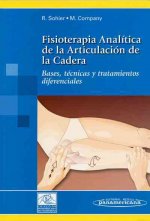 Fisioterapia analítica de la articulación de la cadera : bases, técnicas y tratamientos diferenciales
