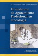 El síndrome de agotamiento profesional en oncología