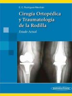 Cirugía ortopédica y traumatología de la rodilla : estado actual