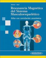Resonancia magnética del sistema musculoesquelético : atlas con correlación anatómica