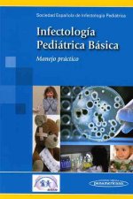 Infectología pediátrica básica : manejo práctico