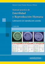 Manual práctico de estirilidad y reproducción humana : laboratorio de reproducción asistida