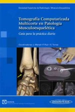 Tomografía computarizada multicorte en patología musculoesquelética : guía para la práctica diaria