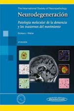Neurodegeneración : patología molecular de la demencia y los trastornos del movimiento