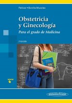 Obstetricia y ginecología : para el grado de medicina
