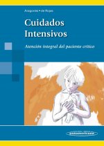 Cuidados intensivos: Atención integral del paciente crítico