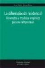 La diferenciación residencial : conceptos y modelos empíricos para su comprensión