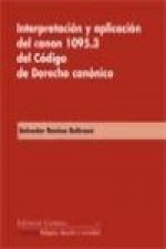 Interpretación y aplicación del canon 1095.3 del Código de derecho canónico