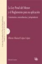 La Ley penal del menor y reglamento para su aplicación : comentarios, concordancias y jurisprudencia