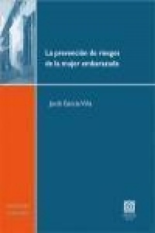 La prevención de riesgos de la mujer embarazada
