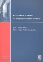 El accidente in itinere : un enfoque esencialmente preventivo