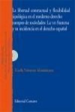 Libertad contractual y flexibilidad tipológica en el moderno derecho europeo de sociedades