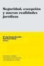 Seguridad, excepción y nuevas realidades jurídicas : (nuevos sujetos y nuevos derechos en tiempo de crisis)