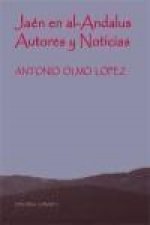 JAÉN EN AL-ANDALUS. AUTORES Y NOTICIAS.