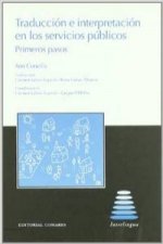 TRADUCCIÓN E INTERPRETACIÓN EN LOS SERVICIOS PÚBLICOS. PRIMEROS PASOS.