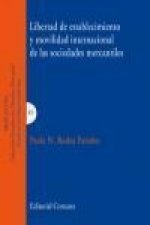 Libertad de establecimiento y movilidad internacional de las sociedades mercantiles