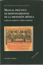 Manual práctico de responsabilidad de la profesión médica