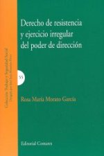 Derecho de resistencia y ejercicio irregular del poder de dirección