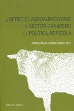 El derecho agroalimentario del sector ganadero y la política agrícola