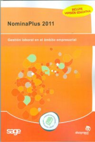 NominaPlus 2011 : gestión laboral en el ámbito empresarial
