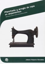 Planchado y arreglo de ropa en alojamientos : aprovisionamiento interno de productos textiles