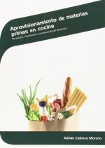 Aprovisionamiento de materias primas en cocina : recepción, clasificación y conservación de alimentos