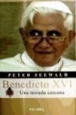 Benedicto XVI : una mirada cercana