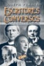 Escritores conversos : la inspiración espiritual en una época de incredulidad