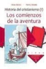Historia del cristianismo I : los comienzos de la aventura