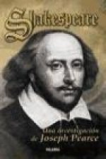 Shakespeare : una investigación de Joseph Pearce