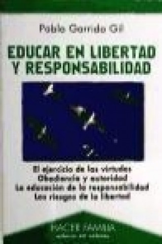 Educar en libertad y responsabilidad