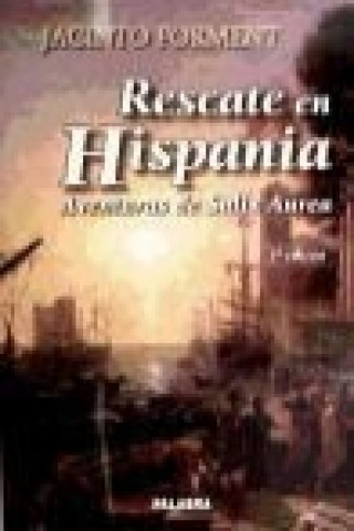 Aventuras de Salix Aurea I. Rescate en Hispania