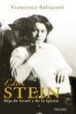 Edith Stein : hija de Israel y de la iglesia