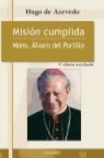 Misión cumplida : mons. Álvaro del Portillo