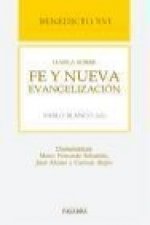 Benedicto XVI habla sobre fe y nueva evangelización