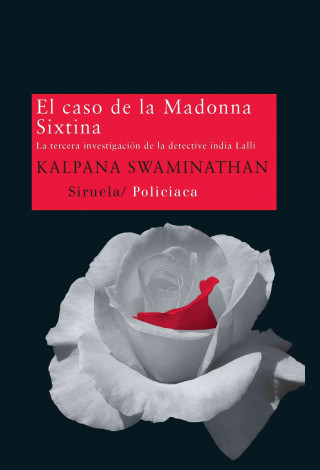 El caso de la Madonna Sixtina : la tercera investigación de la detective India Lalli