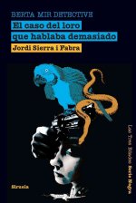 Berta Mir detective 2. El caso del loro que hablaba demasiado