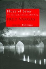 Fluye el Sena: tres casos del comisario Adamsberg