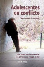 Adolescentes en conflicto : una experiencia educativa con jóvenes en riesgo social