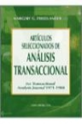 Artículos seleccionados de análisis transaccional : del Transactional Analysis Journal, 1971-1980