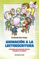 Animación a la lectoescritura : actividades para educación primaria, secundaria y de adultos